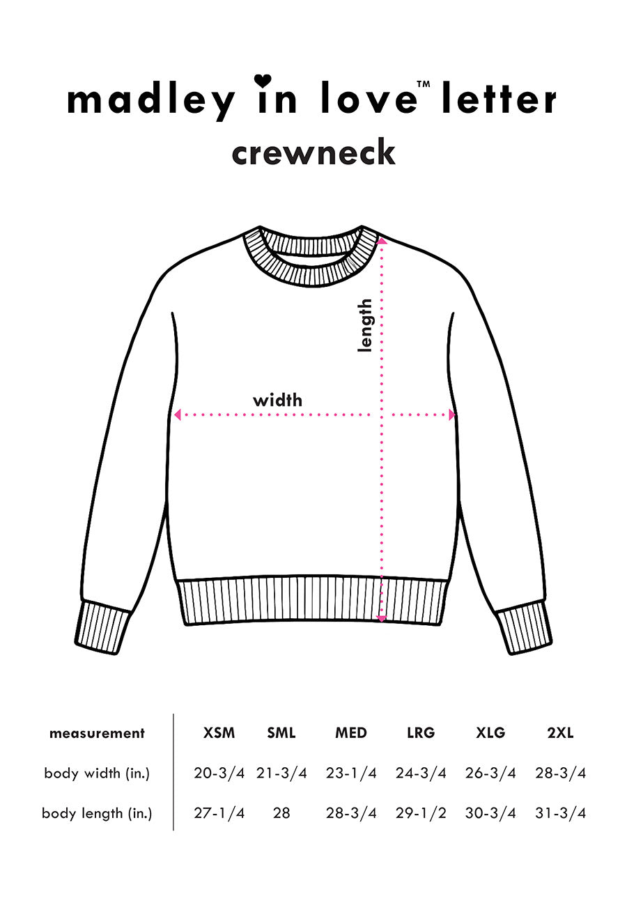 madley in love letter - crewneck