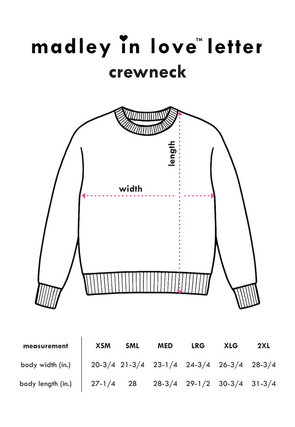 madley in love letter - crewneck