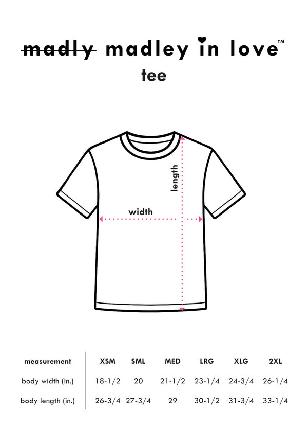 madly madley in love™ - tee